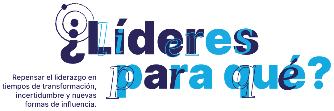¿Líderes para qué?